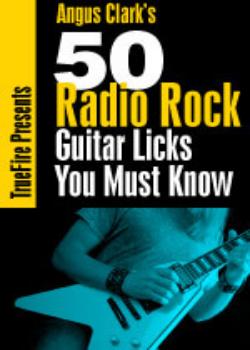 Angus Clark – 50 Radio Rock Guitar Licks You Must Know