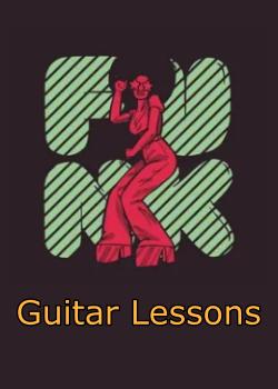 Guitar Lessons – Genre: Funk