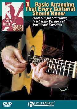 Happy Traum – Basic Arranging That Every Guitarist Should Know #1