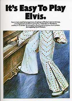 It’s Easy To Play Elvis