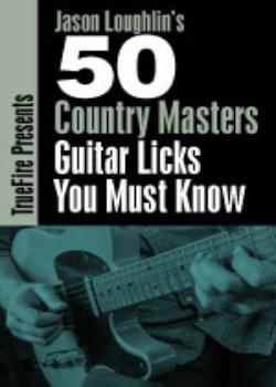 Jason Loughlin – 50 Country Masters Licks You Must Know