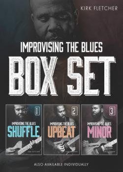 Kirk Fletcher – Improvising The Blues Boxset