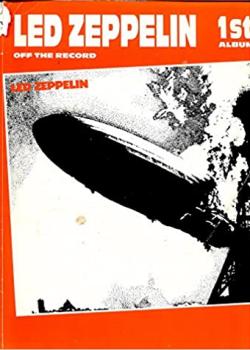 Led Zeppelin I – Off the Record