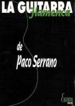 La Guitarra Flamenca de Paco Serrano