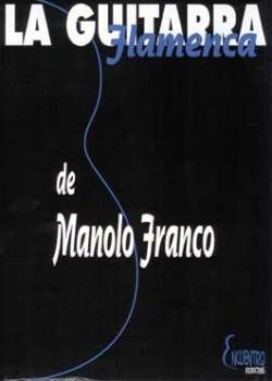 La Guitarra Flamenca de Manolo Franco