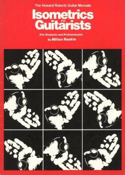 Milton Raskin – Isometrics For Guitarists
