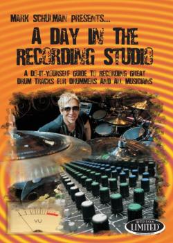 Mark Schulman: A Day In The Recording Studio