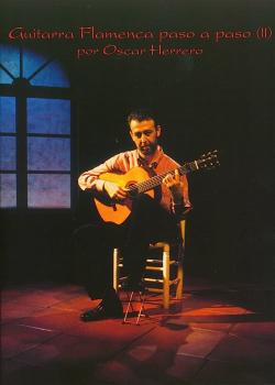 Oscar Herrero – Guitarra flamenca paso a paso Volume 2