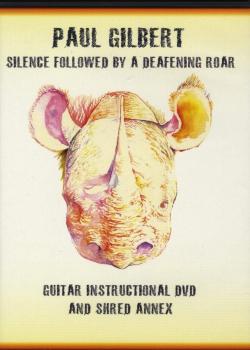 Paul Gilbert – Silence Followed By A Deafening Roar