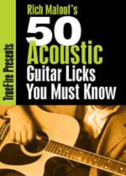 Rich Maloof – 50 Acoustic Guitar Licks You Must Know