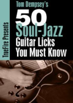 Tom Dempsey – 50 Soul Jazz Licks You Must Know
