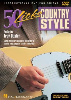 Troy Dexter – 50 Licks Country Style