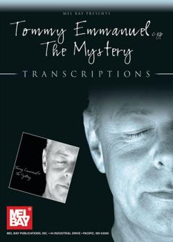 Tommy Emmanuel – The Mystery Transcriptions