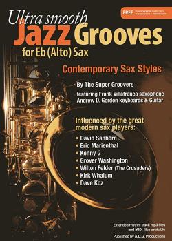 Andrew D Gordon Ultra Smooth Jazz Grooves for Eb (Alto) Sax PDF
