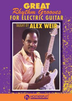 Alex Weir Great Rhythm Grooves for Electric Guitar