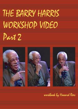 The Barry Harris Workshop Video 2