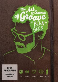 Benny Greb - The Art and Science of Groove
