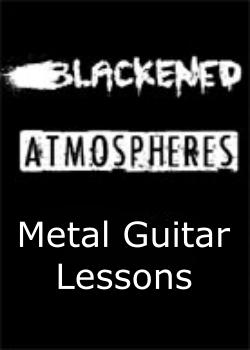 Metal Guitar Lessons Blackened Atmospheres
