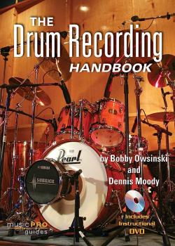 Bobby Owsinski The Drum Recording Handbook