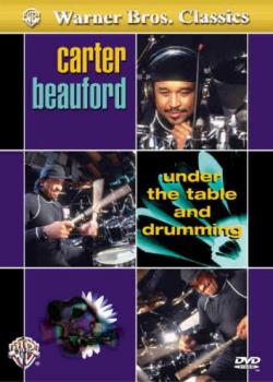 Carter Beauford - Under the Table and Drumming