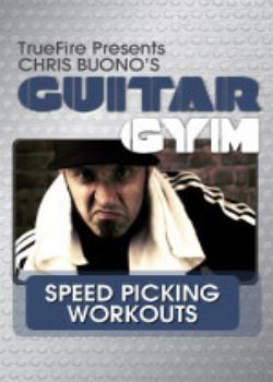Chris Buono - Guitar Gym: Speed Picking