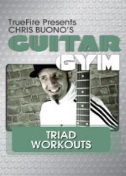 Chris Buono - Guitar Gym: Triads