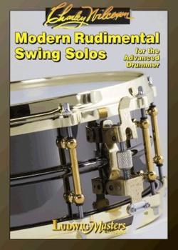 Charley Wilcoxon Modern Rudimental Swing Solos For The Advanced Drummer PDF