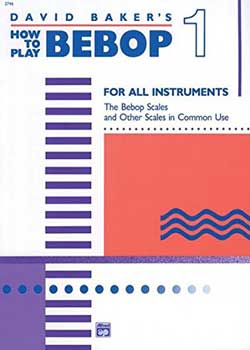 David Baker How to Play Bebop Volume 1 PDF