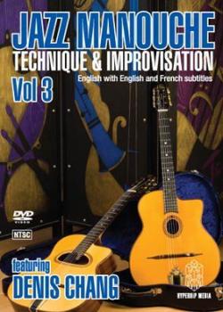 Denis Chang - Jazz Manouche: Technique & Improvisation Vol. 3