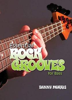 Danny Morris Essential Rockin Grooves for Bass