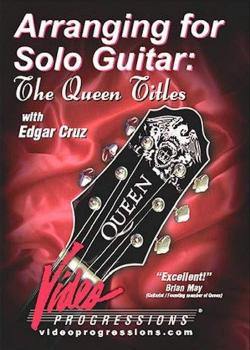 Edgar Cruz Arranging for Solo Guitar The Queen Titles