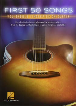 First 50 Songs You Should Fingerpick On Guitar PDF