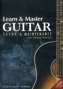 Greg Voros Learn & Master Guitar Setup And Maintenance