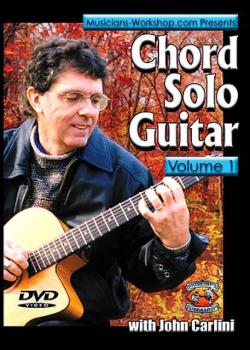 John Carlini Chord Solo Guitar Volume 1 DVD