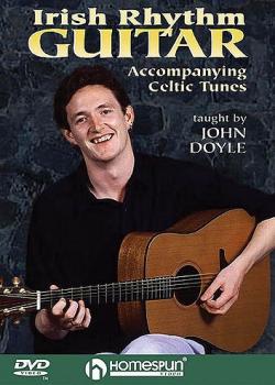 John Doyle Irish Rhythm Guitar Accompanying Celtic Tunes DVD