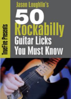 Jason Loughlin 50 Rockabilly Guitar Licks You Must Know