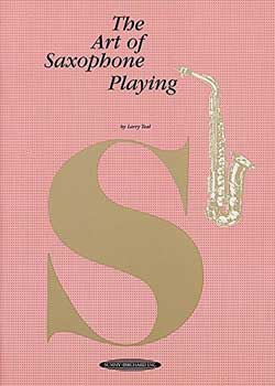 Larry Teal The Art Of Saxophone Playing PDF
