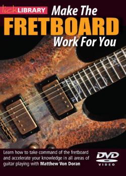 Make the Fretboard Work for you