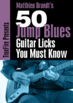 Matt Brandt - 50 Jump Blues Licks You Must Know