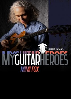 Mimi Fox - My Guitar Heroes