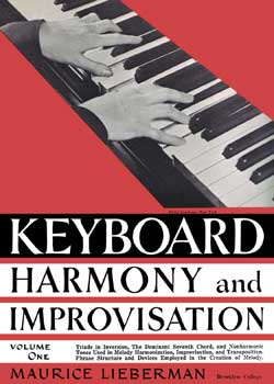 Maurice Lieberman Keyboard Harmony and Improvisation Volume 1