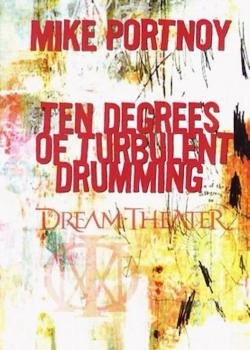 Mike Portnoy - Ten Degrees of Turbulent Drumming