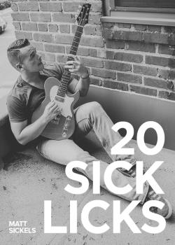 Matt Sickels 20 Sick Licks