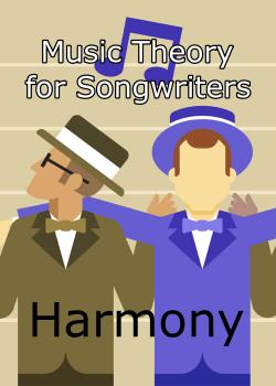 Music Theory for Songwriters Harmony with Julian Velard
