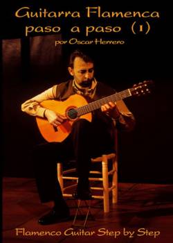 Oscar Herrero Guitarra Flamenca Paso a Paso