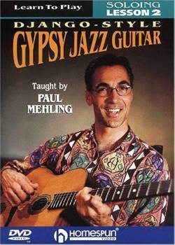 Paul Mehling Learn To Play Django-Style Gypsy Jazz Guitar Vol. 2 Soloing