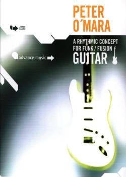 Peter O'Mara A Rhythmic Concept For Funk Fusion Guitar PDF