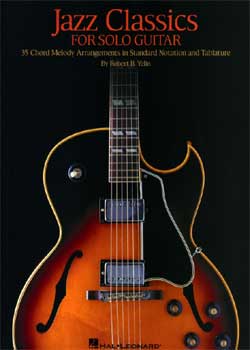 Robert B. Yelin Jazz Classics for Solo Guitar