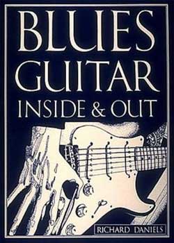 Richard Daniels Blues Guitar Inside & Out PDF