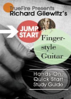 Richard Gilewitz Jump Start Fingerstyle Guitar